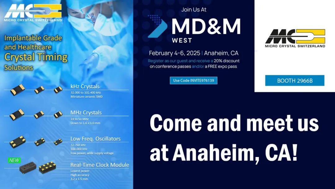 MD&M West展会：Micro Crystal携创新定时元件，共绘医疗科技新蓝图